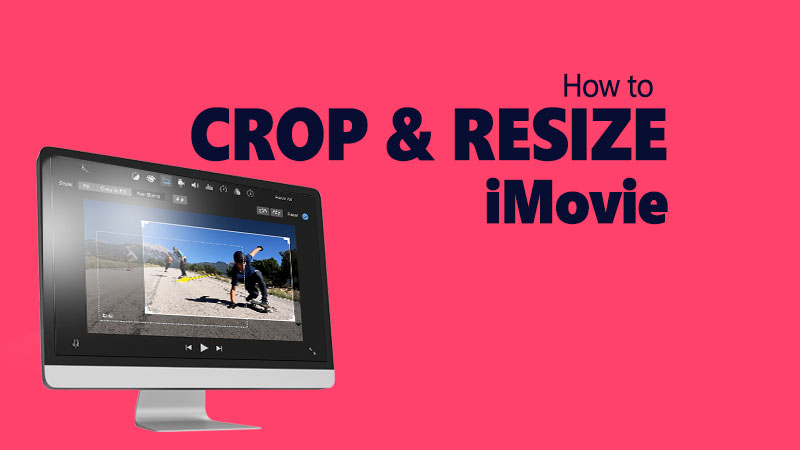 Resize and Crop video in iMovie