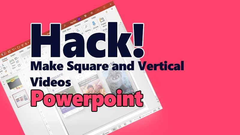 Resize square and vertical videos in Powerpoint