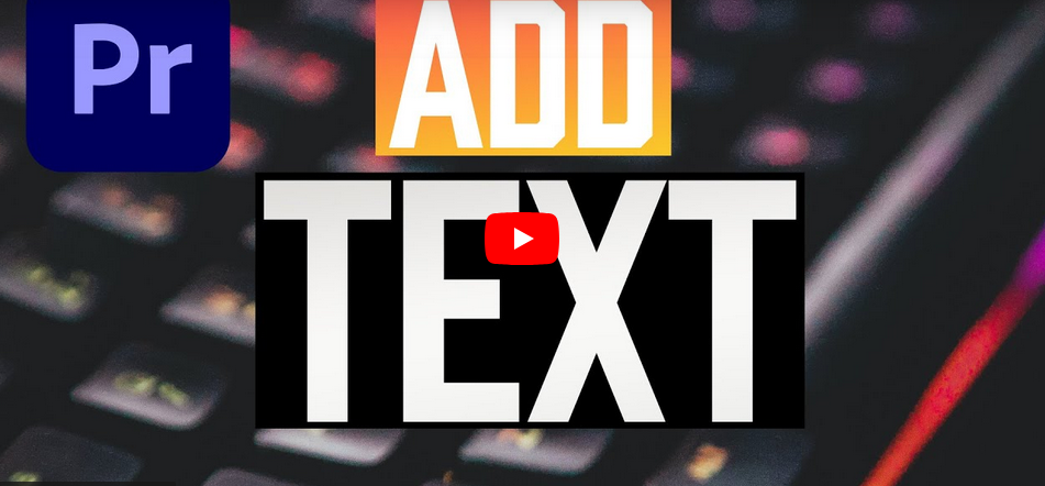How to add text in Premiere Pro and animate it! - Imvidu